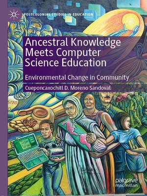 cover image of Ancestral Knowledge Meets Computer Science Education